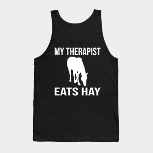 My Therapist Eats Hay Funny Horse Ideas Tank Top